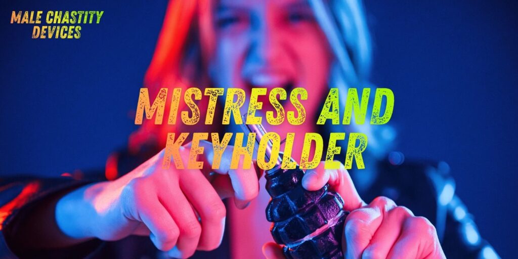 Mistress And Keyholder: My Journey, Practice & Practical Guide