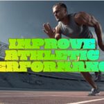 Improve Athletic Performance