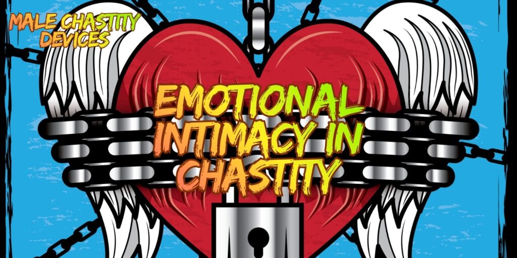 Unlocking Love: The Emotional Connection Behind Chastity Play