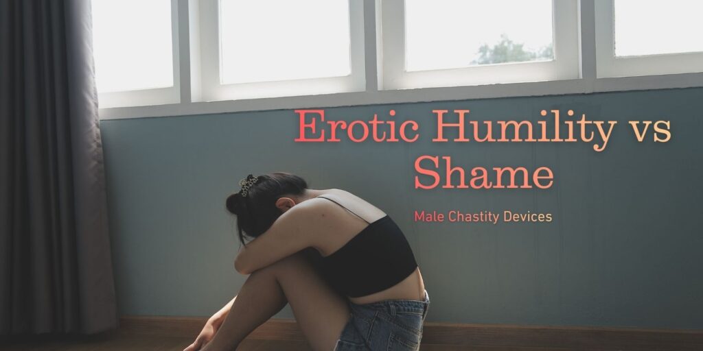 The Gentle Strength Of Erotic Humility, Free From Shame